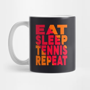 Eat sleep tennis repeat Mug